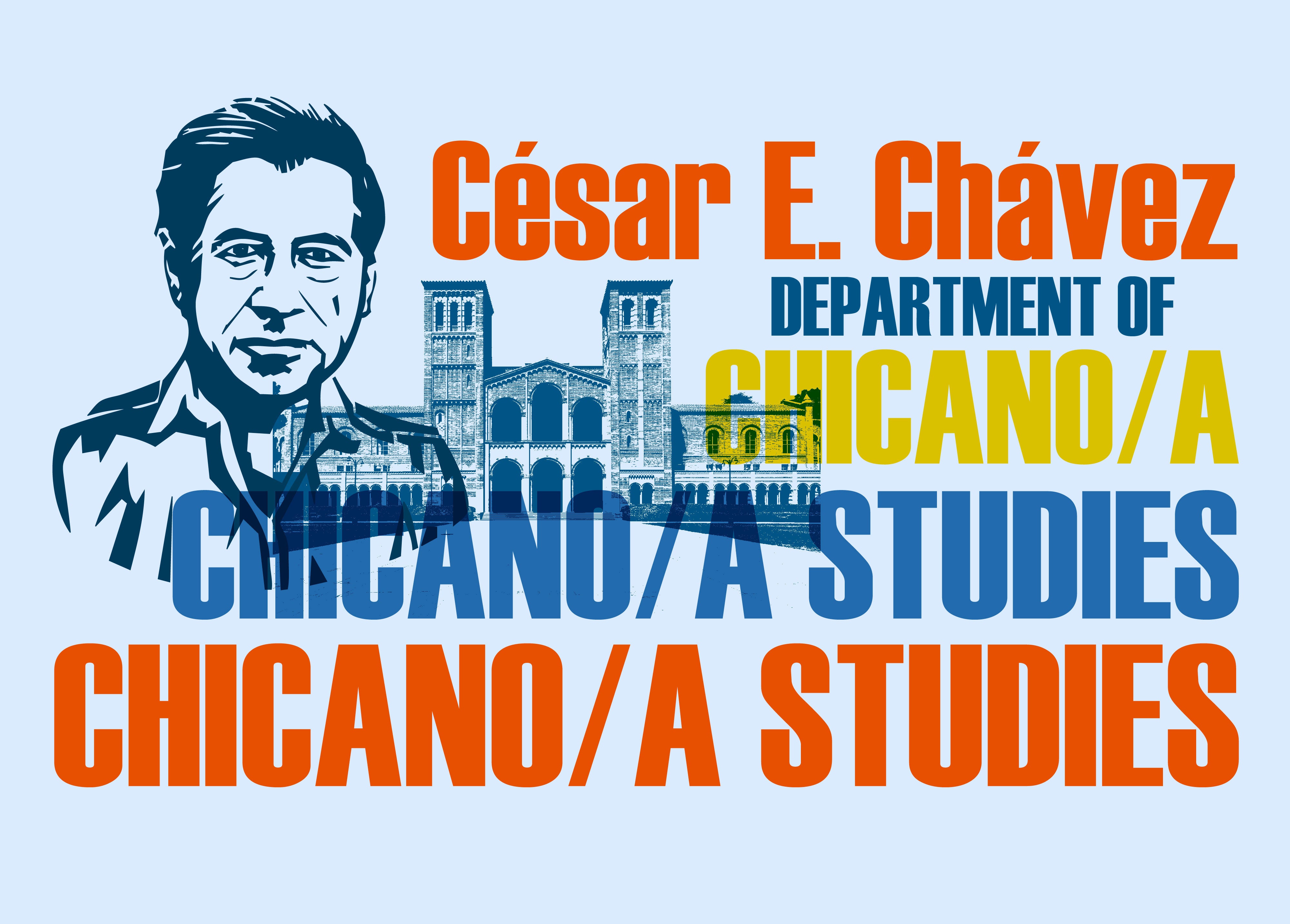 Logo for the César E. Chávez Department of Chicana/o and Central American Studies at UCLA, featuring an image of César Chávez in blue with UCLA's Royce Hall in the background.